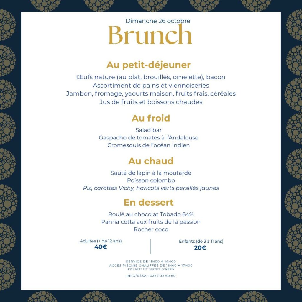 Menu détaillé du Brunch dominical d'Octobre : prix adultes (40€) et enfants (20€), plats chauds et froids, desserts.