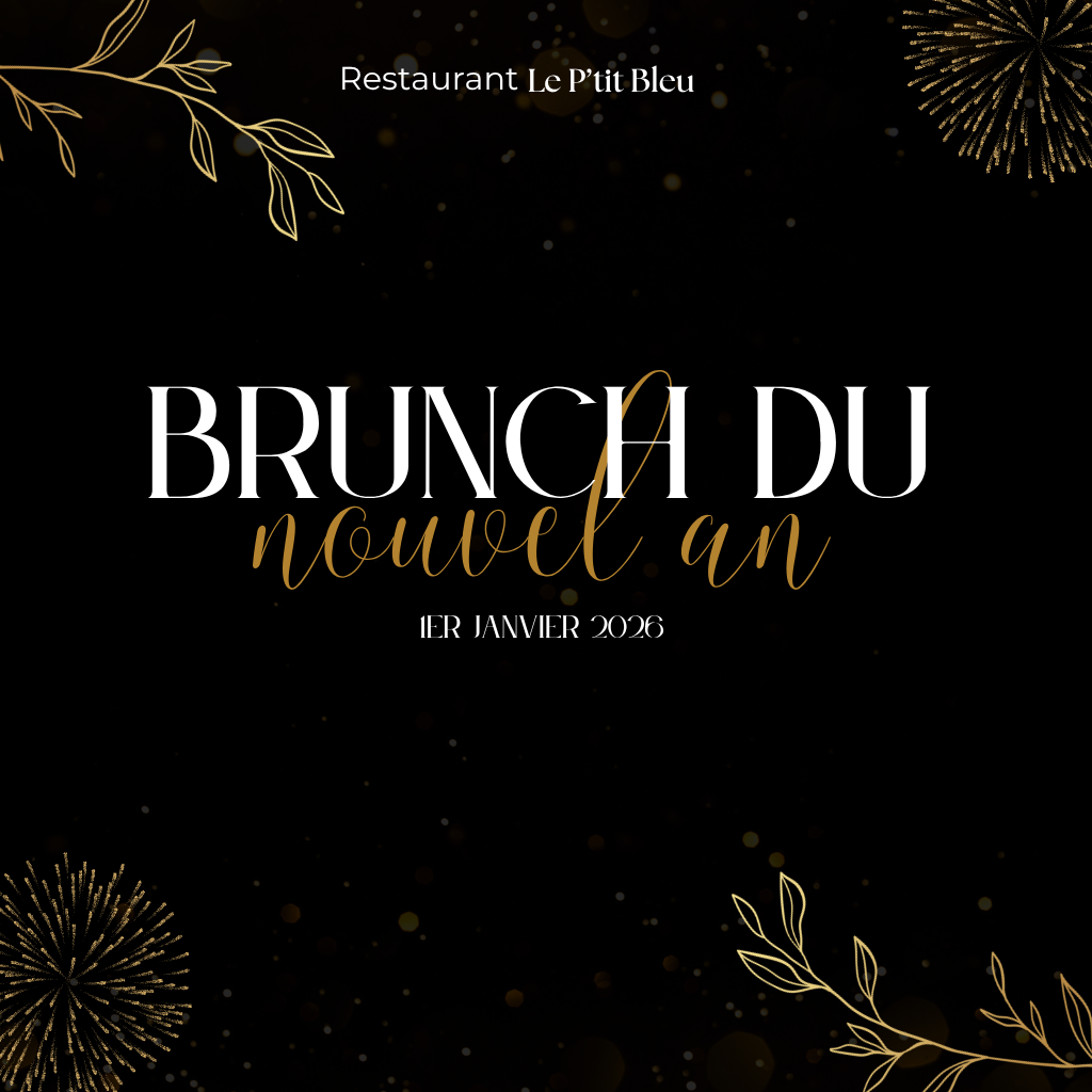 Pour le jour de l&rsquo;an, c&rsquo;est Brunch au P&rsquo;tit Bleu